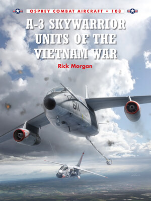 cover image of A-3 Skywarrior Units of the Vietnam War